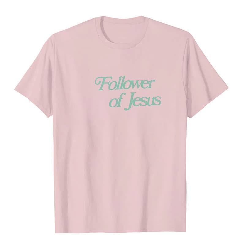 Christiandiscipleshop Follower of Jesus T-shirt