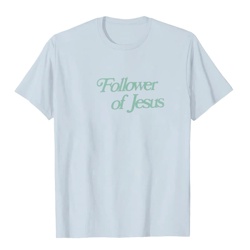 Christiandiscipleshop Follower of Jesus T-shirt