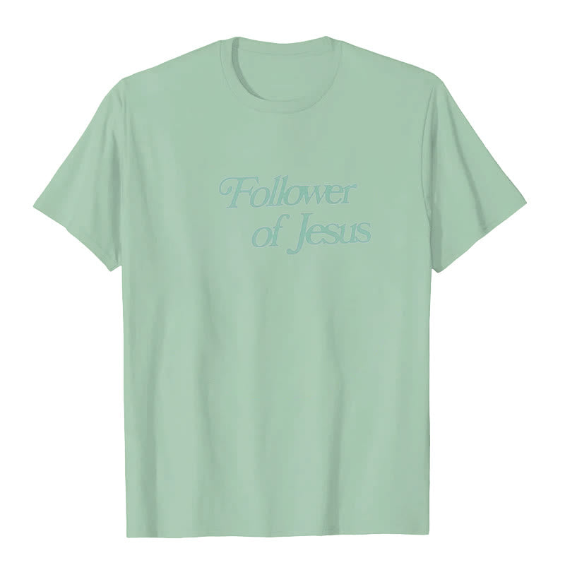Christiandiscipleshop Follower of Jesus T-shirt