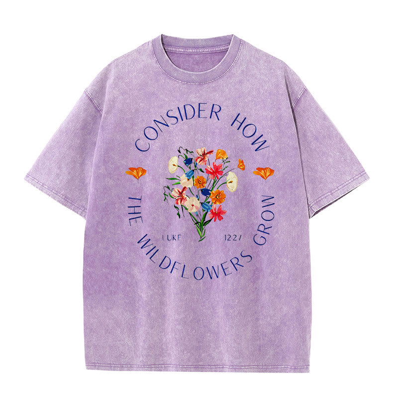 Christianartworkshop "Consider How The Wildflowers Grow" Unisex Washed T-Shirt