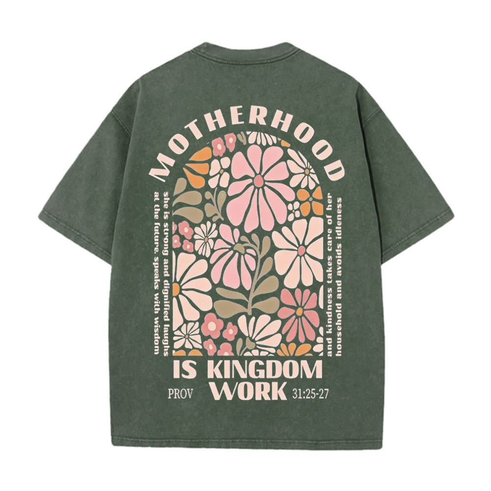 Christiandiscipleshop Motherhood Is Kingdom Work Unisex Washed T-Shirt