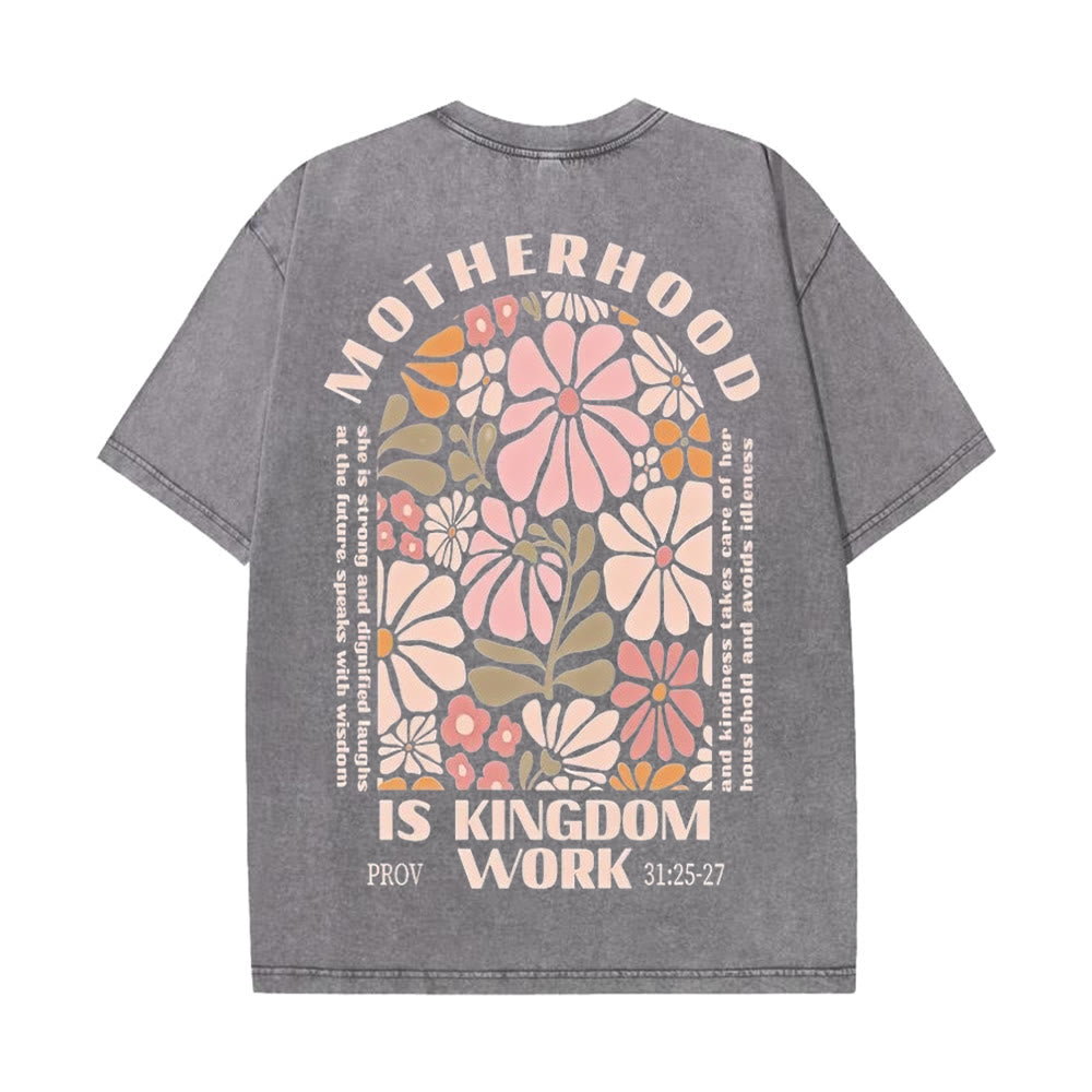 Christiandiscipleshop Motherhood Is Kingdom Work Unisex Washed T-Shirt