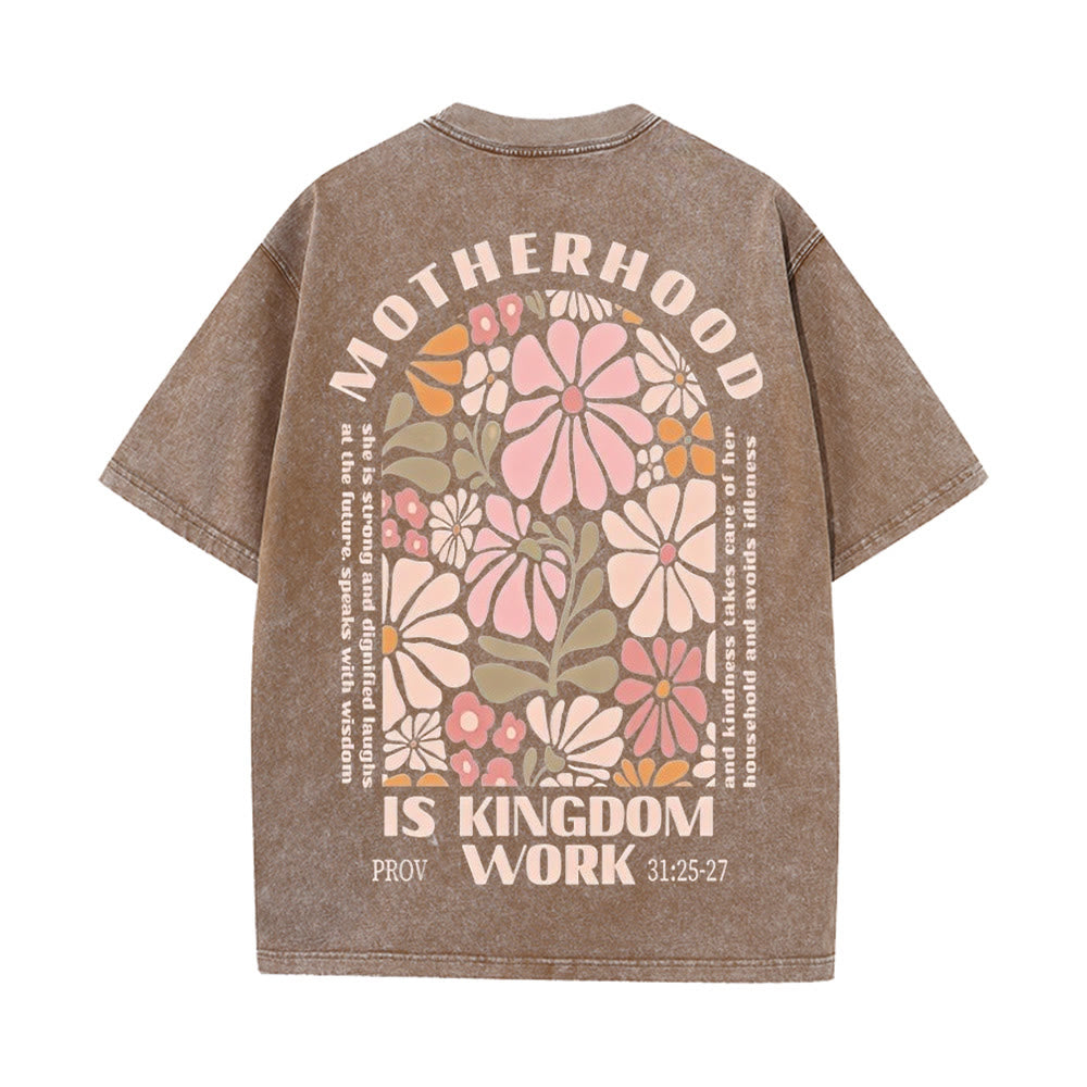 Christiandiscipleshop Motherhood Is Kingdom Work Unisex Washed T-Shirt
