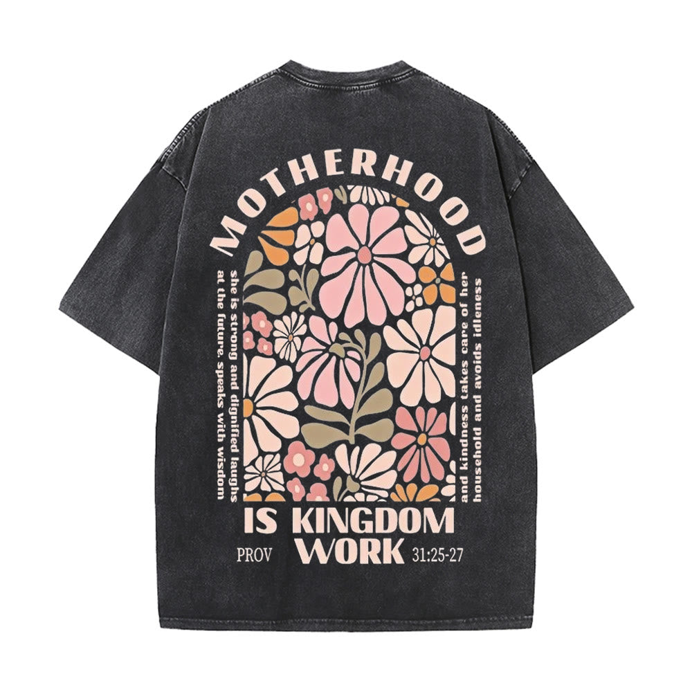 Christiandiscipleshop Motherhood Is Kingdom Work Unisex Washed T-Shirt