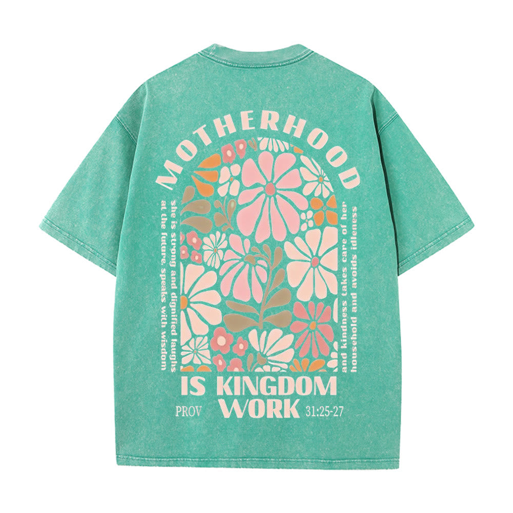 Christiandiscipleshop Motherhood Is Kingdom Work Unisex Washed T-Shirt
