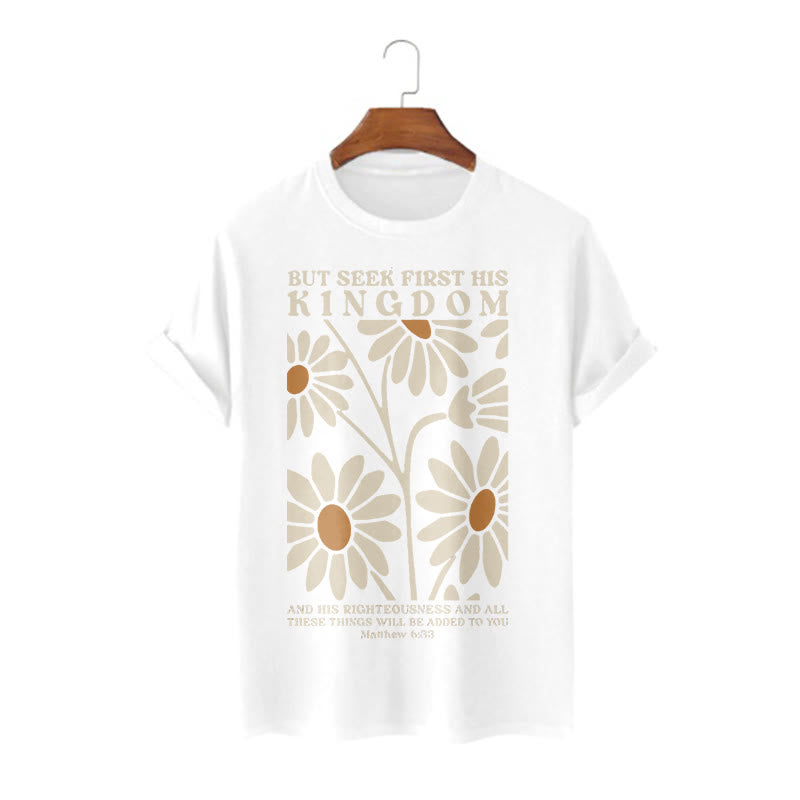 Christiandiscipleshop Quotation Style Matthew 6:33 But Seek First His Kingdom Floral Short Sleeve Washed T-shirt