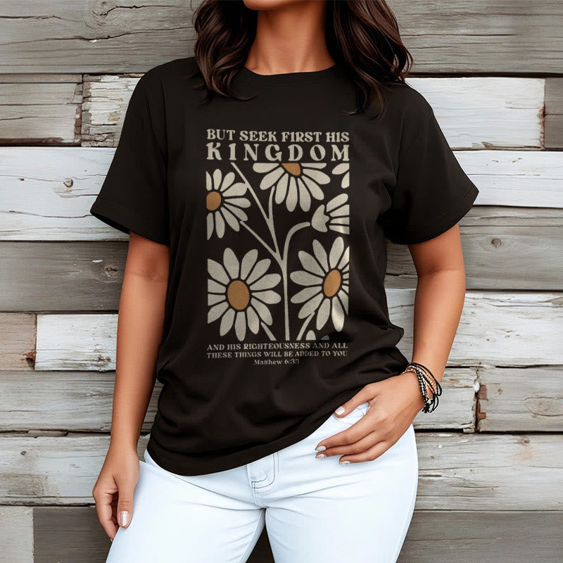 Christiandiscipleshop Quotation Style Matthew 6:33 But Seek First His Kingdom Floral Short Sleeve Washed T-shirt