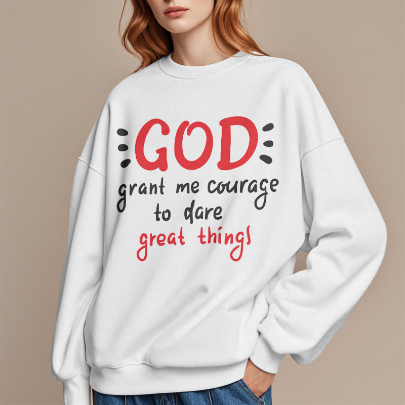 christiandiscipleshop Modern Style God Grant Me Courage Fleece Lined Polyester Sweatshirt