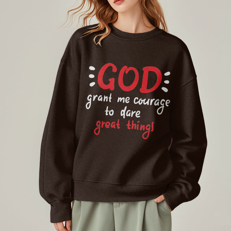 christiandiscipleshop Modern Style God Grant Me Courage Fleece Lined Polyester Sweatshirt