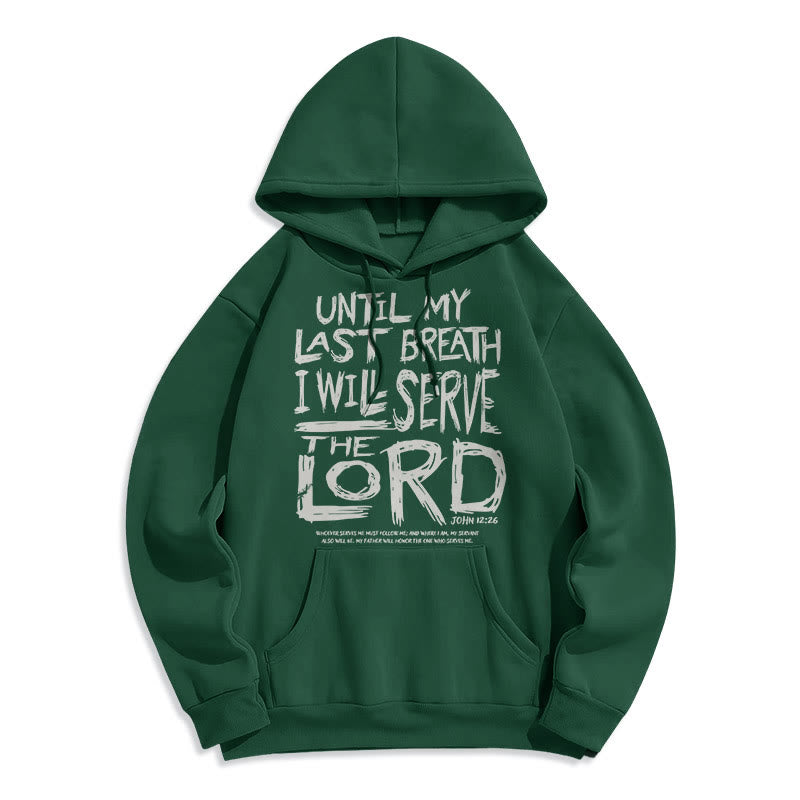 Christiandiscipleshop Quotation Style I Will Serve The Lord Fleece Lined Polyester Hoodie