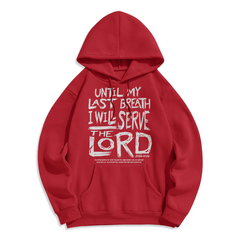 Christiandiscipleshop Quotation Style I Will Serve The Lord Fleece Lined Polyester Hoodie