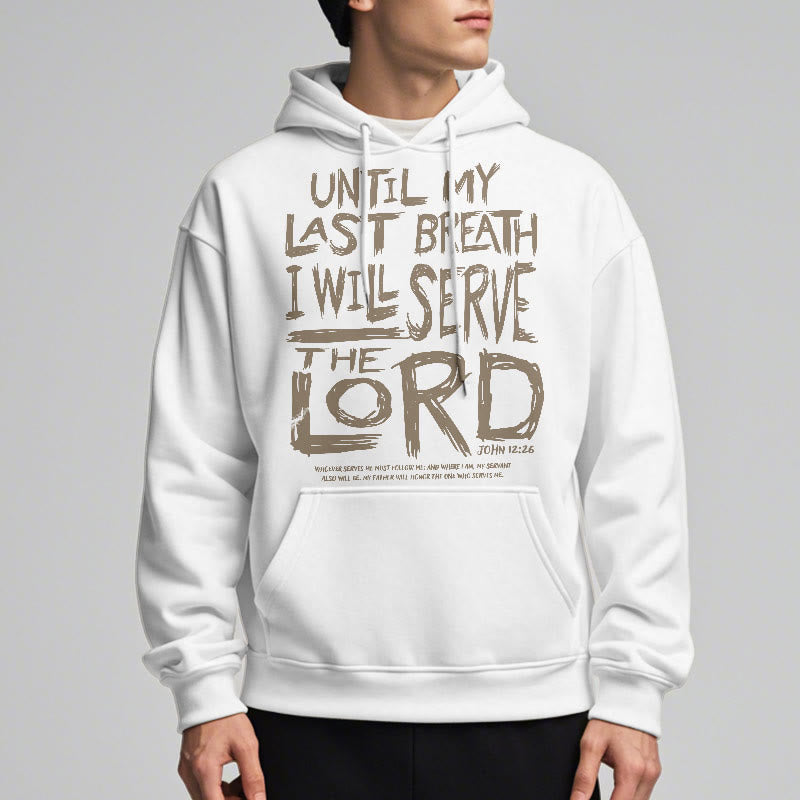 Christiandiscipleshop Quotation Style I Will Serve The Lord Fleece Lined Polyester Hoodie