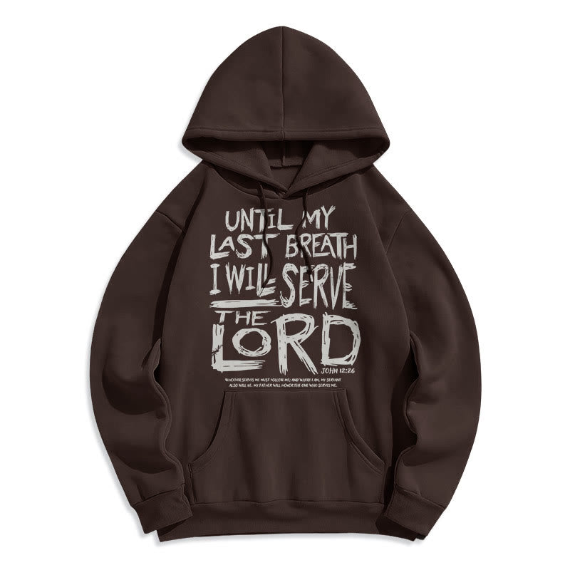 Christiandiscipleshop Quotation Style I Will Serve The Lord Fleece Lined Polyester Hoodie