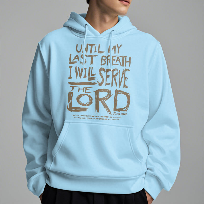 Christiandiscipleshop Quotation Style I Will Serve The Lord Fleece Lined Polyester Hoodie