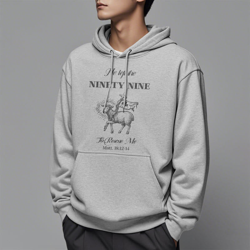 Christiandiscipleshop Quotation Style He Left the Ninety-Nine Fleece Lined Polyester Hoodie