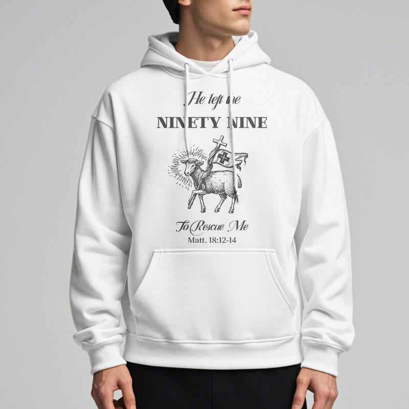 Christiandiscipleshop Quotation Style He Left the Ninety-Nine Fleece Lined Polyester Hoodie