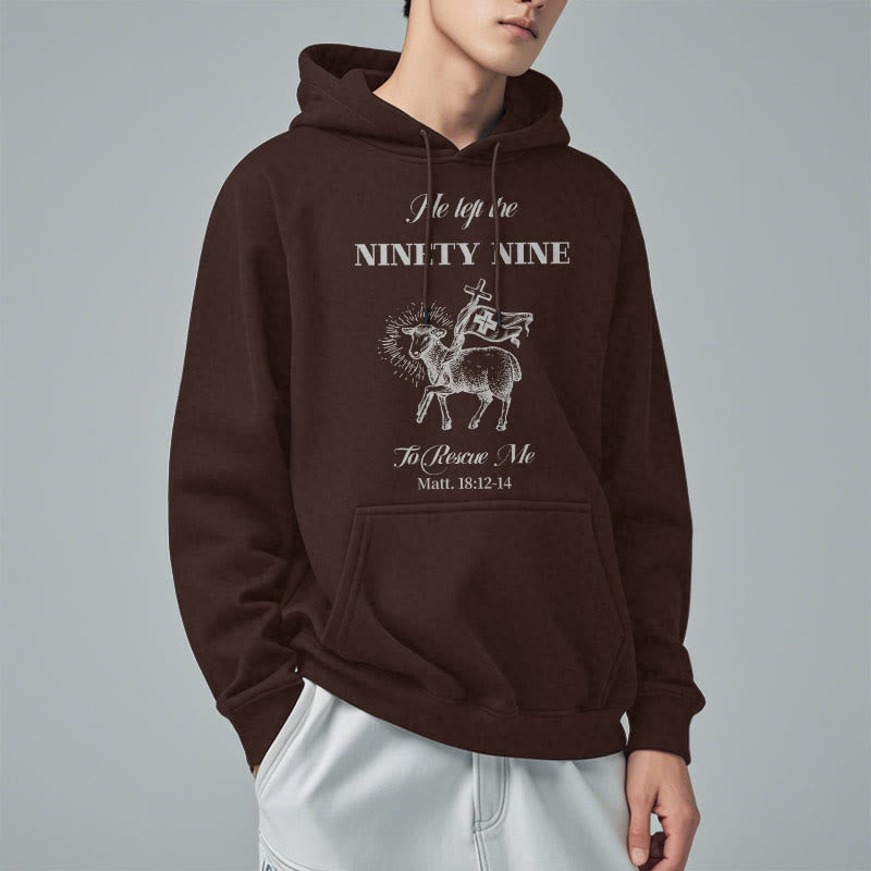 Christiandiscipleshop Quotation Style He Left the Ninety-Nine Fleece Lined Polyester Hoodie