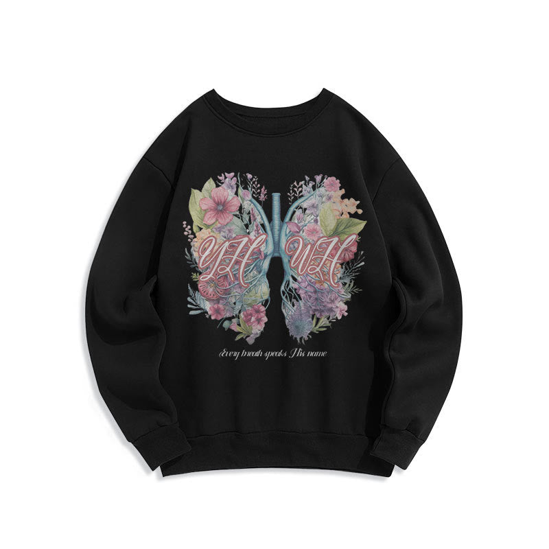 Christiandiscipleshop Colored Style Every Breath Speaks His Name Fleece Lined Polyester Sweatshirt