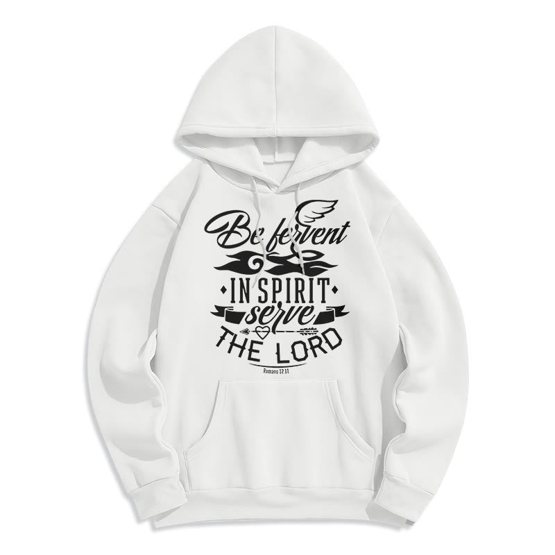 christiandiscipleshop Modern Style Be Fervent In Spirit Fleece Lined Polyester Hoodie