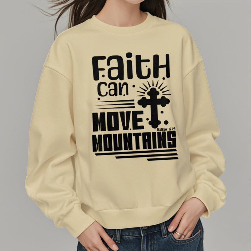 christiandiscipleshop Modern Style Faith Can Move Mountains Fleece Lined Polyester Sweatshirt