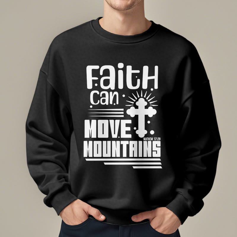christiandiscipleshop Modern Style Faith Can Move Mountains Fleece Lined Polyester Sweatshirt