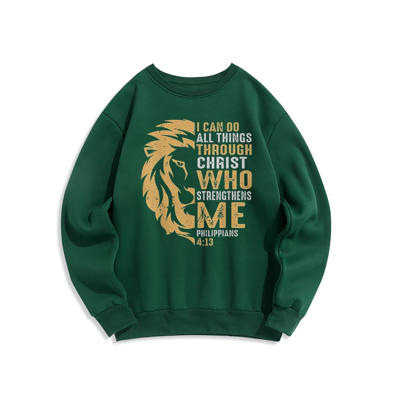 Christiandiscipleshop Quotation Style Christ Strengthens Me Fleece Lined Polyester Sweatshirt