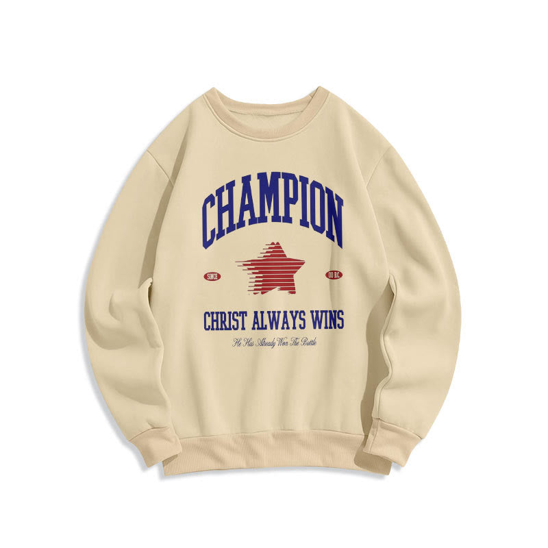 christiandiscipleshop Modern Style Champion Christ Always Wins Fleece Lined Polyester Sweatshirt