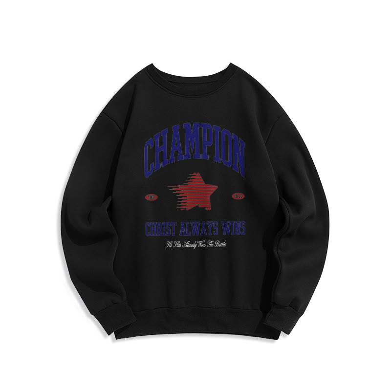 christiandiscipleshop Modern Style Champion Christ Always Wins Fleece Lined Polyester Sweatshirt