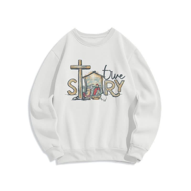 Christiandiscipleshop Modern Style True Story Nativity Scene Fleece Lined Polyester Sweatshirt