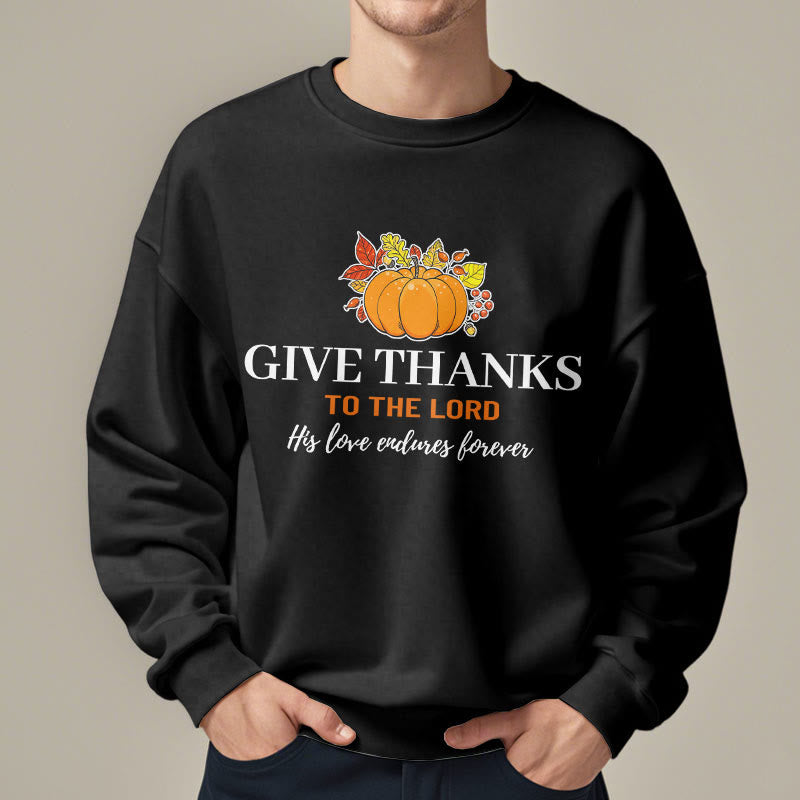 christiandiscipleshop Modern Style Give Thanks to the Lord Pumpkin Fleece Lined Polyester Sweatshirt