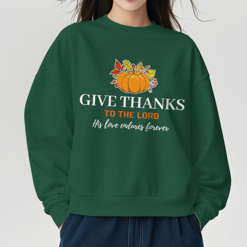 christiandiscipleshop Modern Style Give Thanks to the Lord Pumpkin Fleece Lined Polyester Sweatshirt