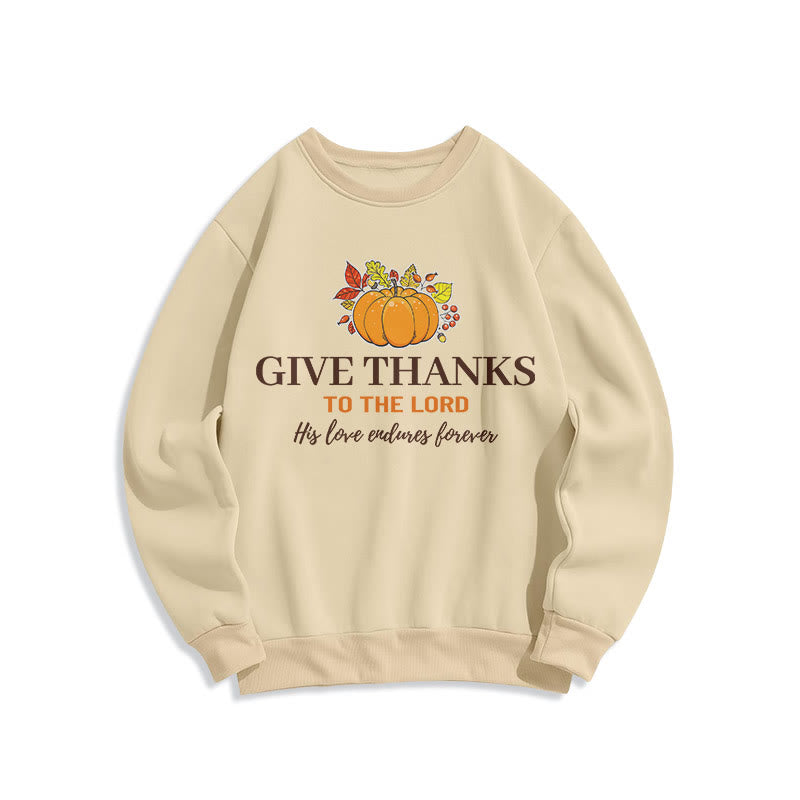 christiandiscipleshop Modern Style Give Thanks to the Lord Pumpkin Fleece Lined Polyester Sweatshirt