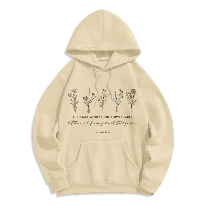 Christiandiscipleshop Quotation Style Isaiah 40:8 Floral Forever Fleece Lined Polyester Hoodie
