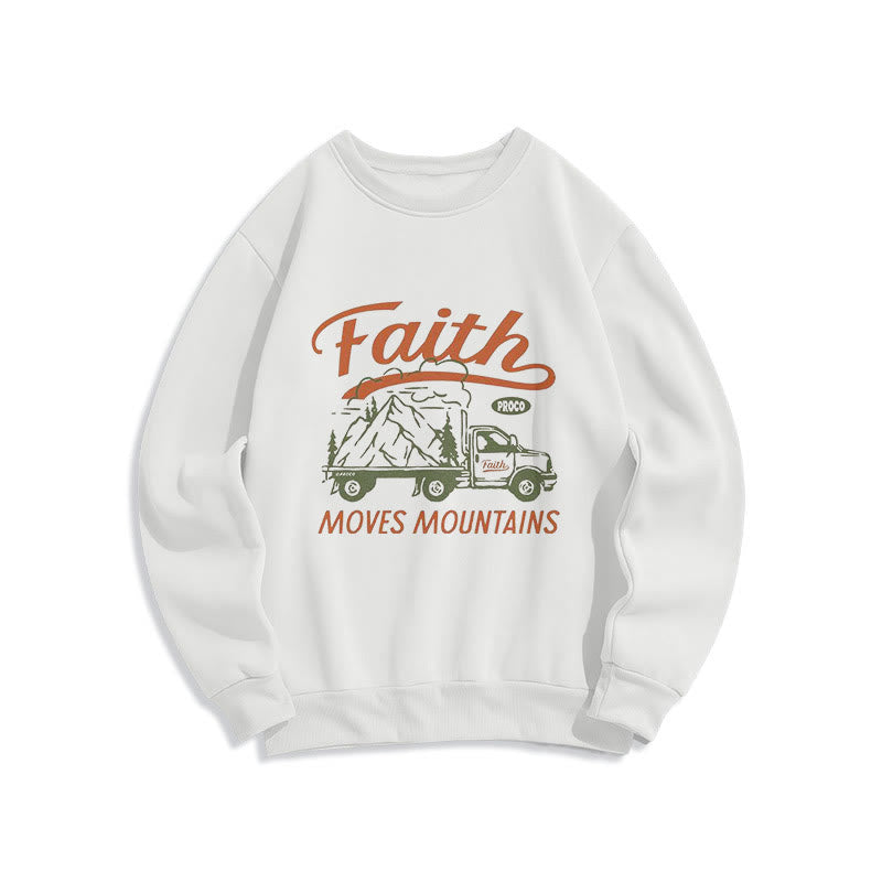 Christiandiscipleshop Quotation  Colored Style Faith Moves Mountains Fleece Lined Polyester Sweatshirt