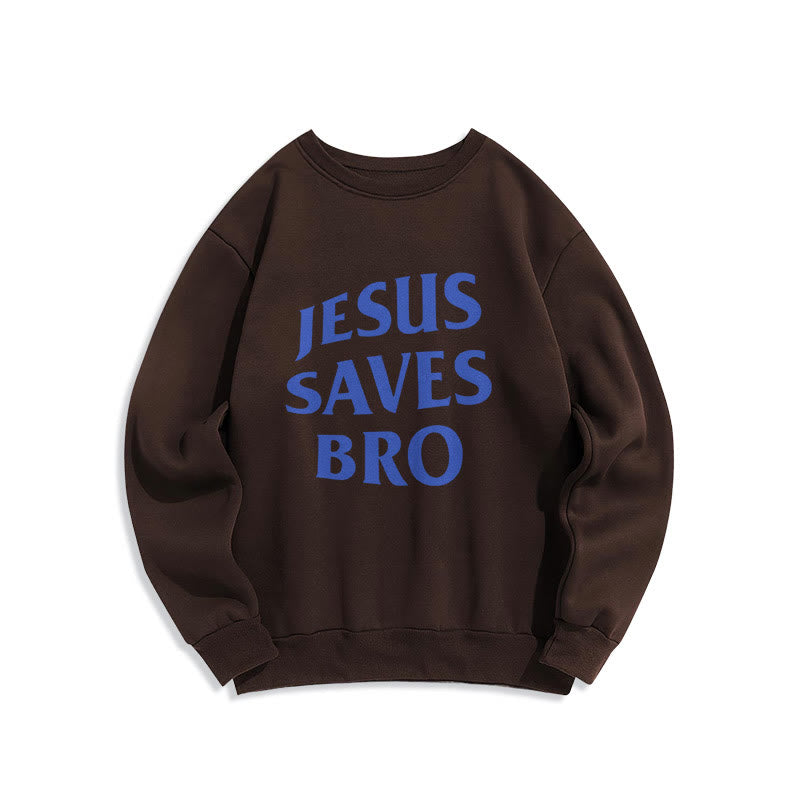 Christiandiscipleshop Quotation Style Jesus Saves Bro Proud Faith Fleece Lined Polyester Sweatshirt