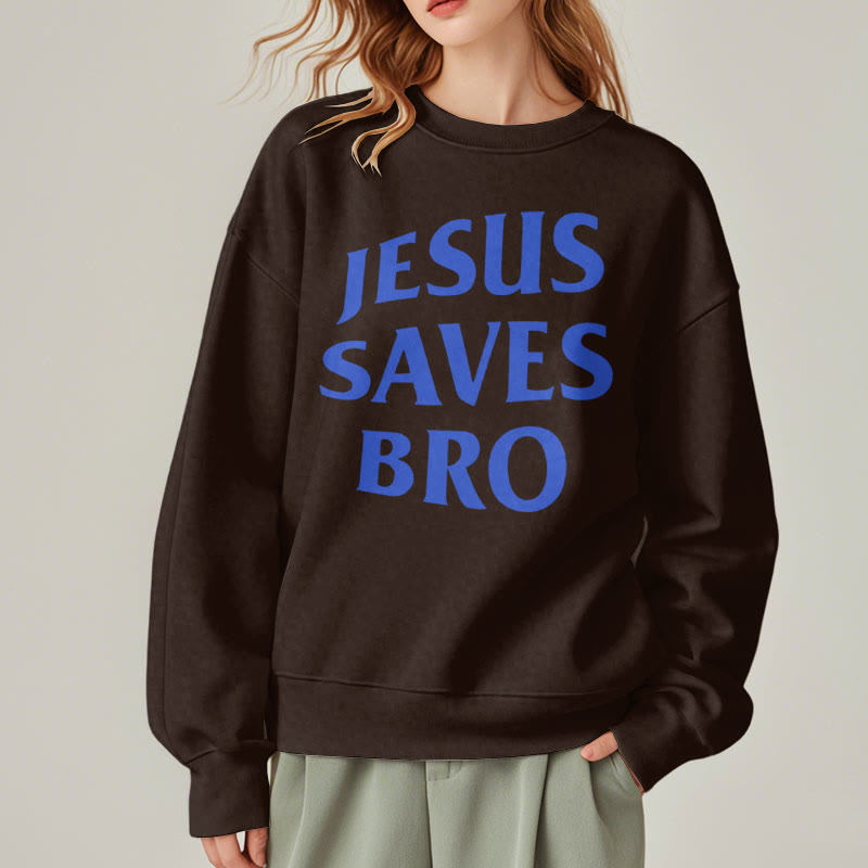 Christiandiscipleshop Quotation Style Jesus Saves Bro Proud Faith Fleece Lined Polyester Sweatshirt