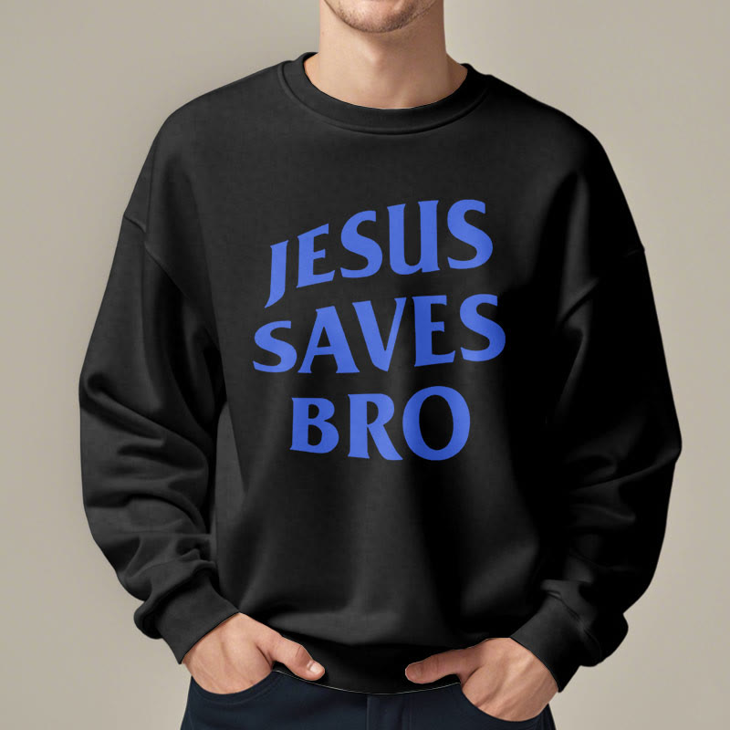 Christiandiscipleshop Quotation Style Jesus Saves Bro Proud Faith Fleece Lined Polyester Sweatshirt