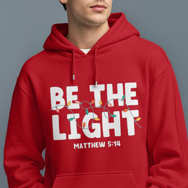 Christiandiscipleshop Quotation Style Be The Light Fleece Lined Polyester Hoodie