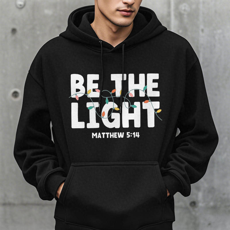 Christiandiscipleshop Quotation Style Be The Light Fleece Lined Polyester Hoodie