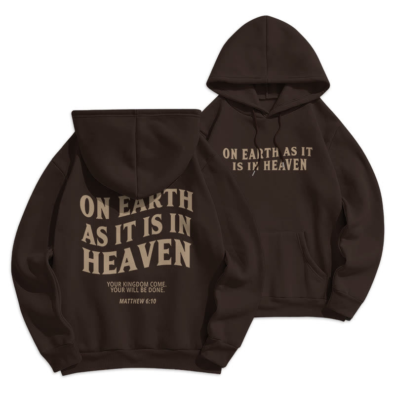 Christiandiscipleshop Quotation Style On Earth As It Is In Heaven Fleece Lined Polyester Hoodie
