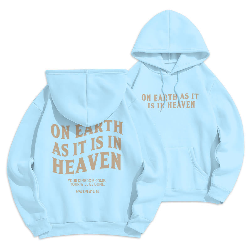Christiandiscipleshop Quotation Style On Earth As It Is In Heaven Fleece Lined Polyester Hoodie