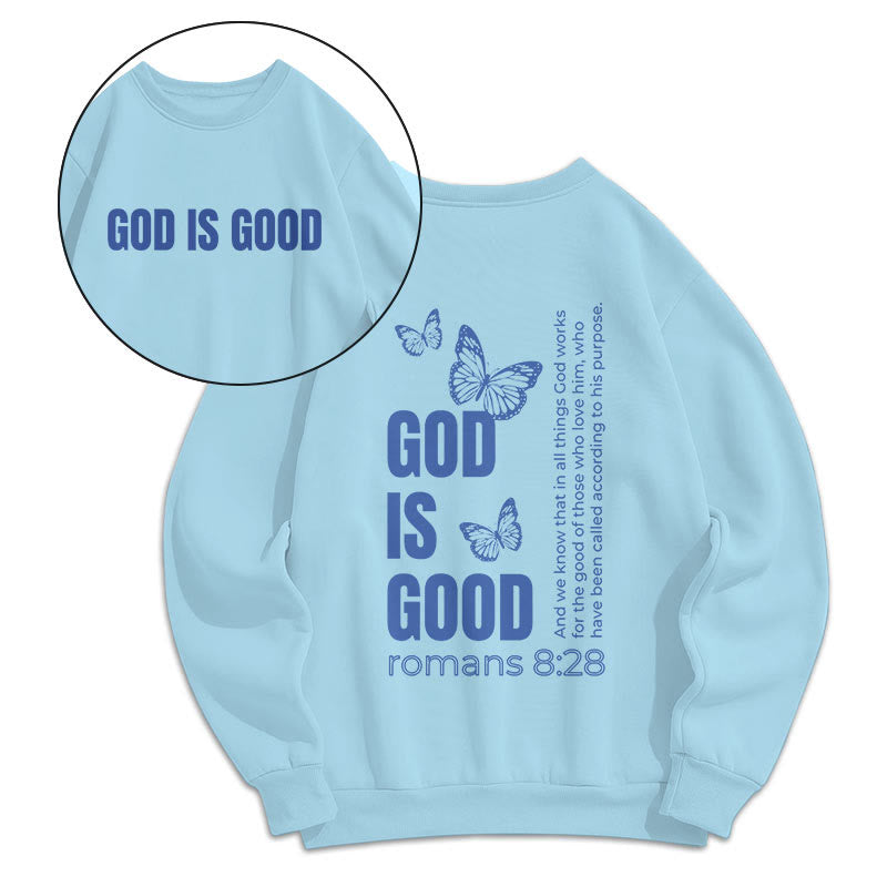 Christiandiscipleshop Quotation Style Butterfly God Is Good Fleece Lined Polyester Sweatshirt