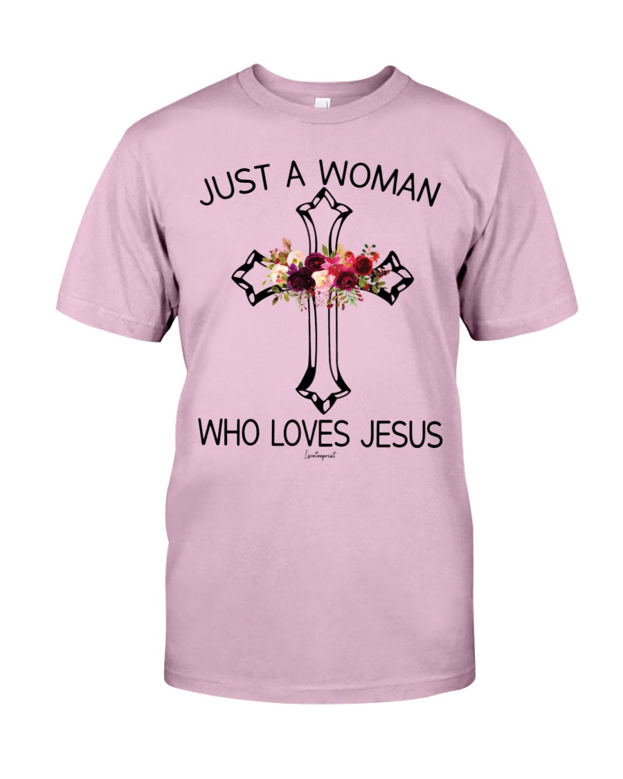 christiandiscipleshop Just A Woman Who Loves Jesus Classic T-shirt