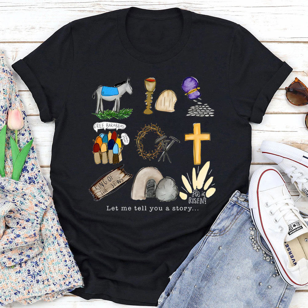 christiandiscipleshop Let Me Tell You a Story T-Shirt