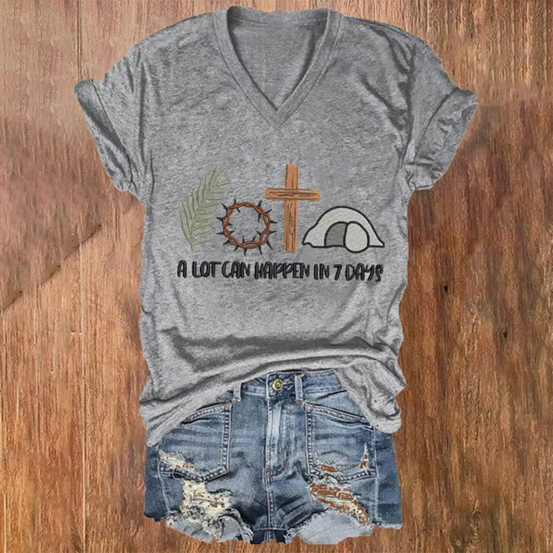 Christiandiscipleshop Easter Faith A Lot Can Happend In 7 Days Printed V-Neck T-Shirt