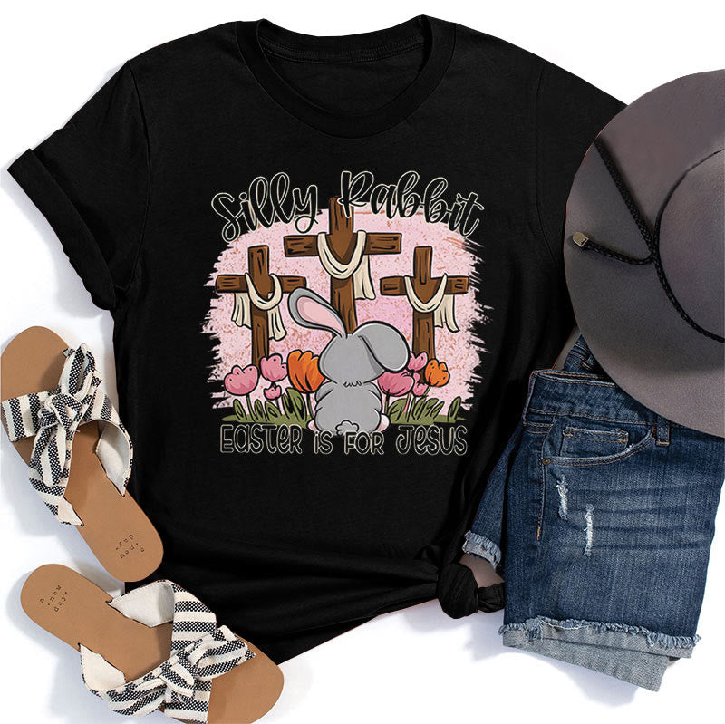 Christiandiscipleshop Silly Rabbit Easter is for Jesus T-shirt