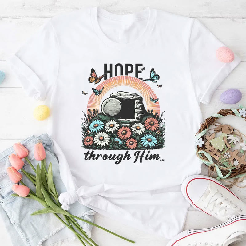 christiandiscipleshop Hope Thought Him Christian T-Shirt