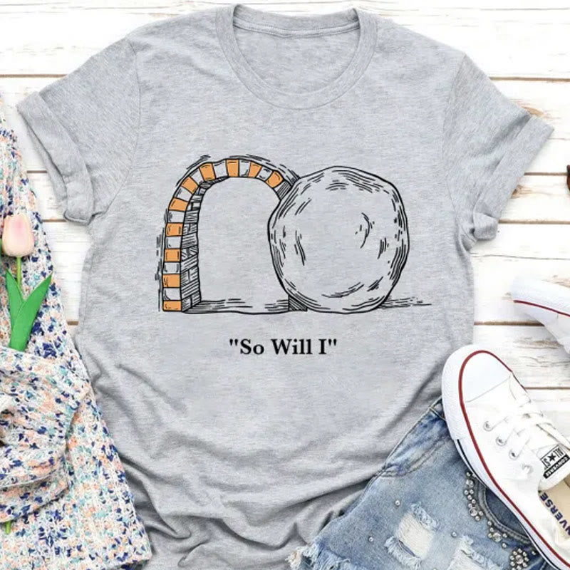 Christiandiscipleshop So Will I Christian T-Shirt