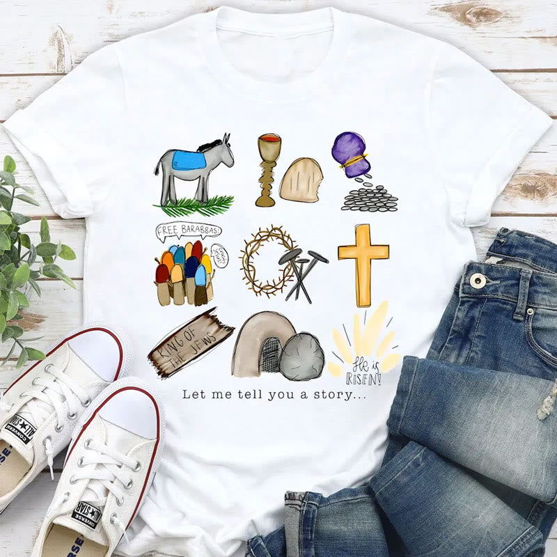 christiandiscipleshop Let Me Tell You a Story T-Shirt