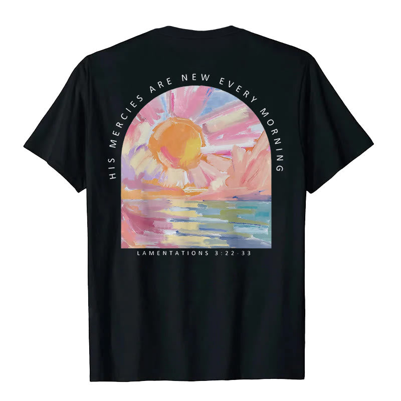 christiandiscipleshop His Mercies Are New Every Morning T-Shirt
